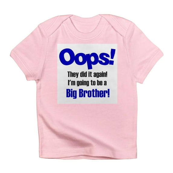 CafePress - Oops Big Brother Infant T Shirt - Infant T-Shirt