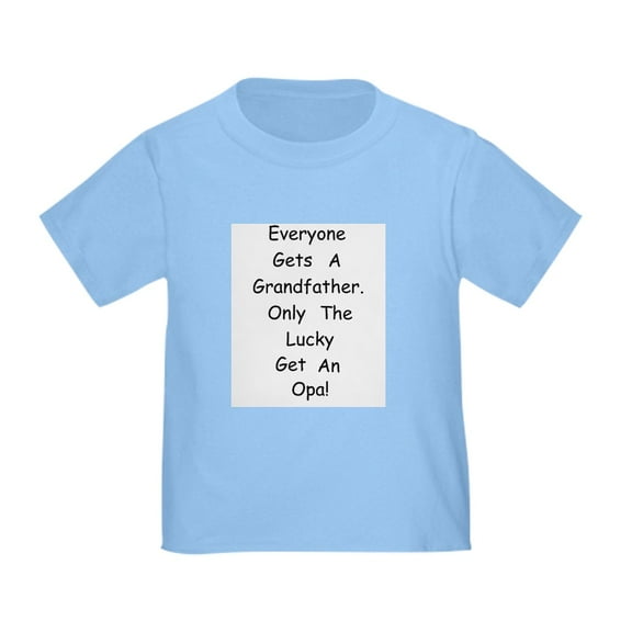 CafePress - Opa Toddler T Shirt - Cute Toddler T-Shirt, 100% Cotton