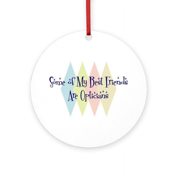 CafePress - Opticians Friends - Round Wood Ornament 4"