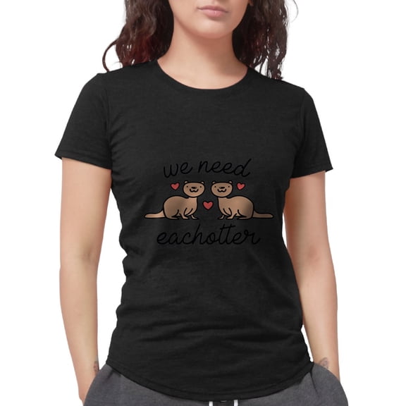 CafePress - Otterneedeachotter1a Women's Deluxe T Shirt - Womens Tri-blend T-Shirt