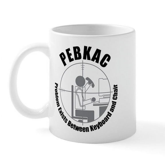 CafePress - PEBKAC Mug - 11 oz Ceramic Mug - Novelty Coffee Tea Cup