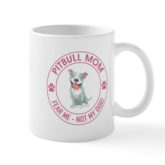 CafePress - PITBULL MOM - 11 oz Ceramic Mug - Novelty Coffee Tea Cup