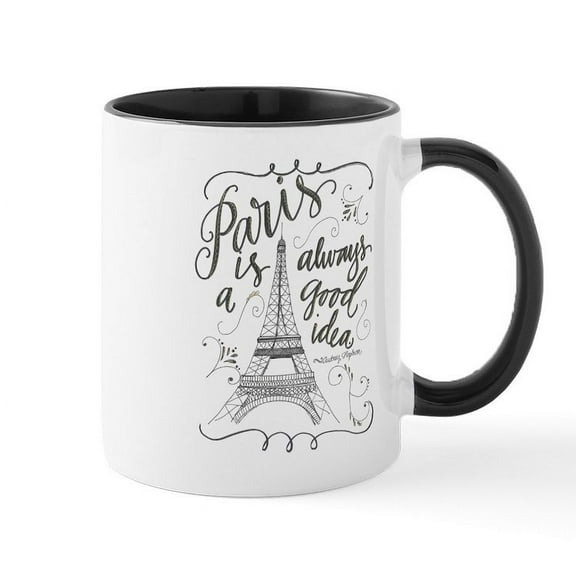 CafePress - Paris Is Always A Good Idea Mugs - 11 oz Ceramic Mug - Novelty Coffee Tea Cup