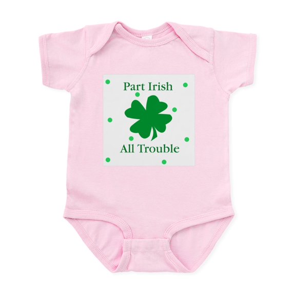 CafePress - Part Irish All Trouble Infant Bodysuit - Baby Light Bodysuit, Size Newborn - 24 Months