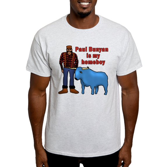 CafePress - Paul Bunyan Is My Homeboy Light T Shirt - Men's Classic Graphic T-Shirt