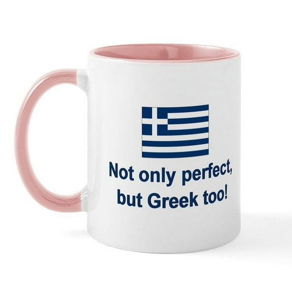 CafePress - Perfect Greek Mug - 11 oz Ceramic Mug - Novelty Coffee Tea Cup