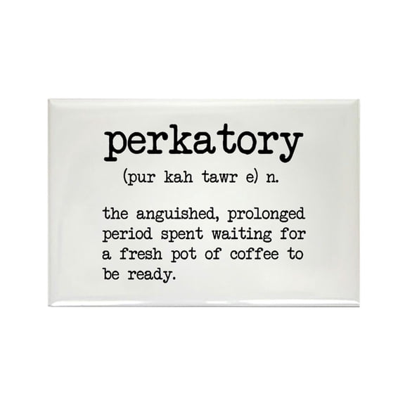 CafePress - Perkatory Magnets - Rectangle Magnet, 2"x3" Refrigerator Magnet
