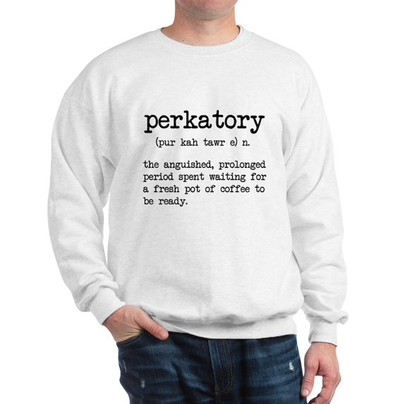 CafePress - Perkatory Sweatshirt - Crew Neck Sweatshirt