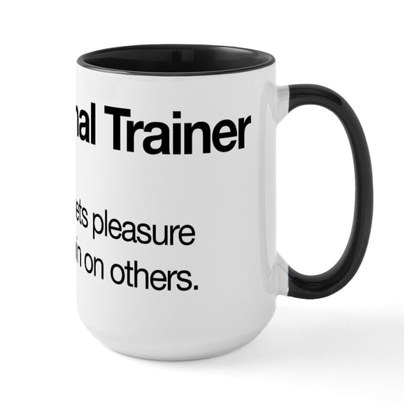 CafePress - Personal Trainer Definiti - 15 oz Ceramic Large White Novelty Mug
