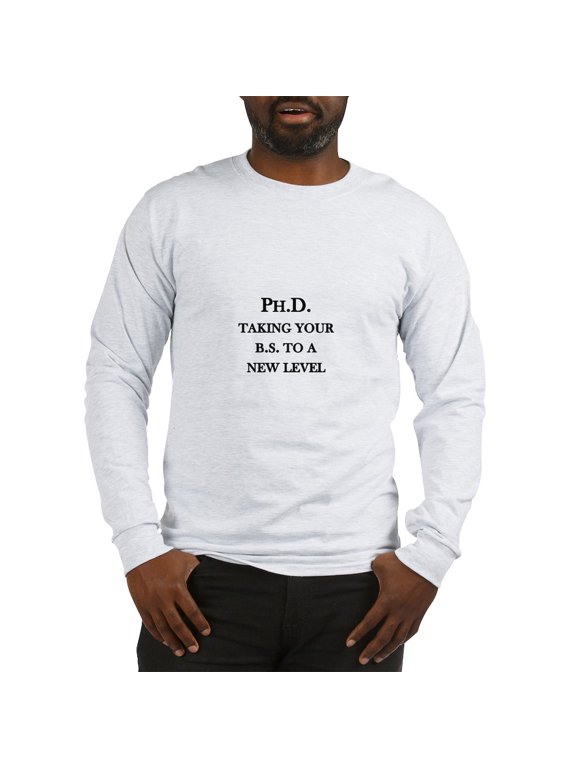 - Ph.D. Taking Your B.S. To A New Level Long Sleev - Unisex Cotton Long Sleeve T-Shirt
