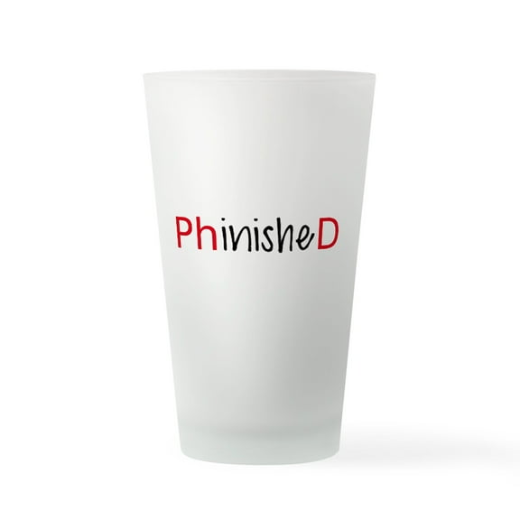 CafePress - Phinished, Phd Graduate - Pint Glass, Drinking Glass, 16 oz. CafePress