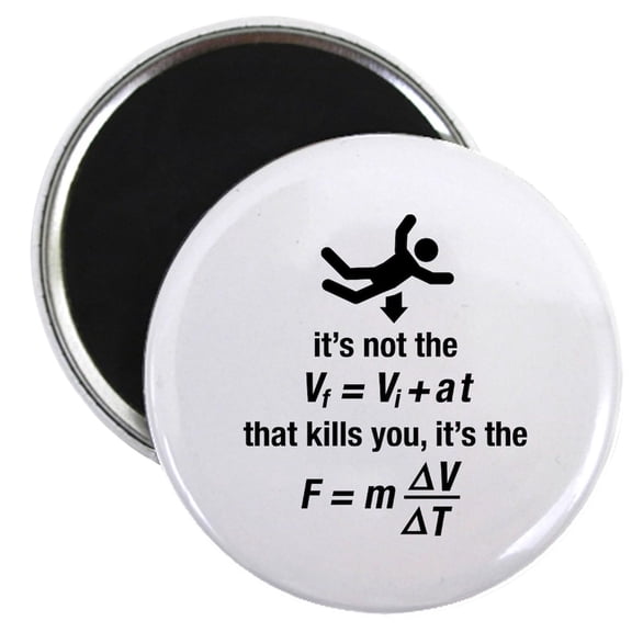 CafePress - Physics Magnets - 2.25" Round Magnet, Refrigerator Magnet, Button Magnet Style