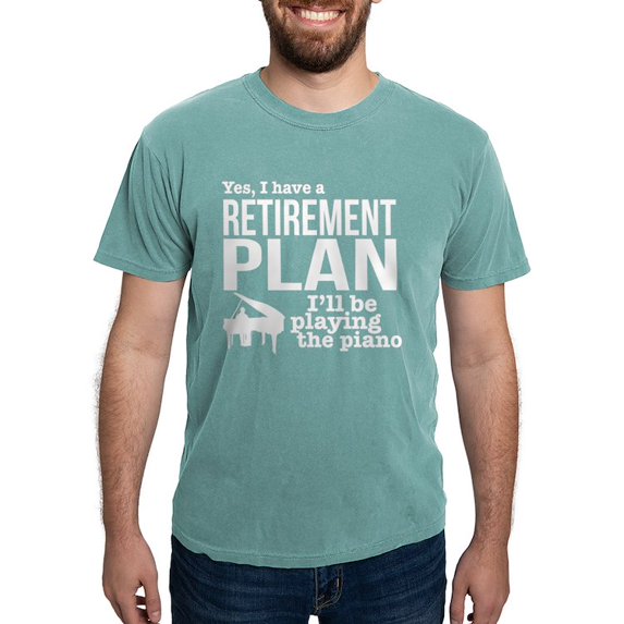 CafePress - Piano Retirement Plan T Shirt - Mens Comfort Colors Shirt