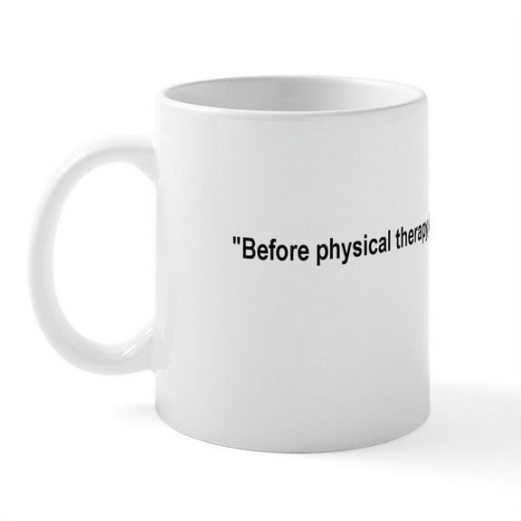 CafePress - Piriformis Quote Mug - 11 oz Ceramic Mug - Novelty Coffee Tea Cup