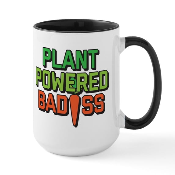CafePress - Plant Powered Badass - 15 oz Ceramic Large White Novelty Mug