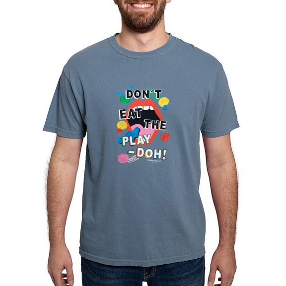 CafePress - Play Doh Don't Eat! T Shirt - Mens Comfort Colors Shirt