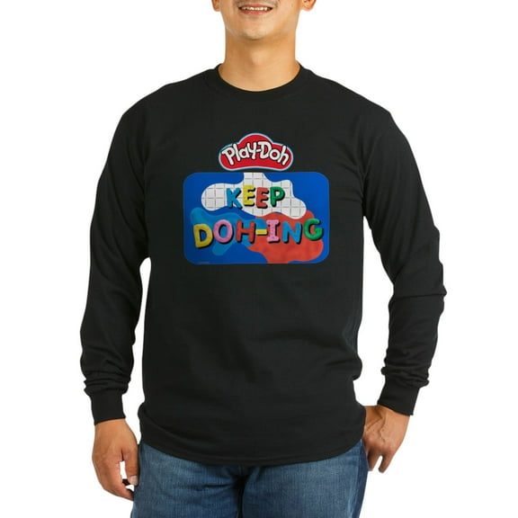 CafePress - Play Doh Keep Doh Ing Long Sleeve T Shirt - Long Sleeve Dark T-Shirt