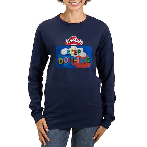 CafePress - Play Doh Keep Doh Ing Long Sleeve T Shirt - Women's Long Sleeve Graphic Tee Casual Fit