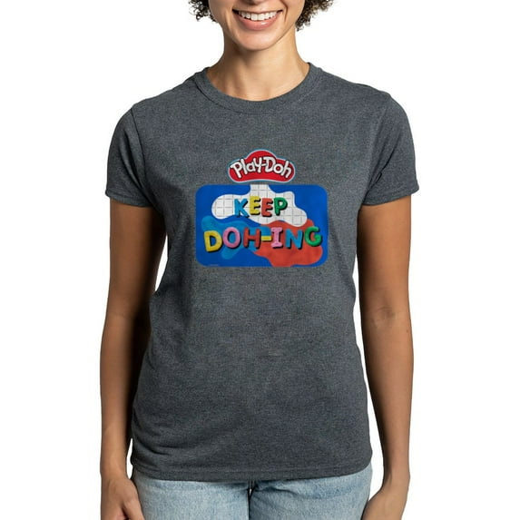 CafePress - Play Doh Keep Doh Ing T Shirt - Women's Traditional Fit Dark T-Shirt