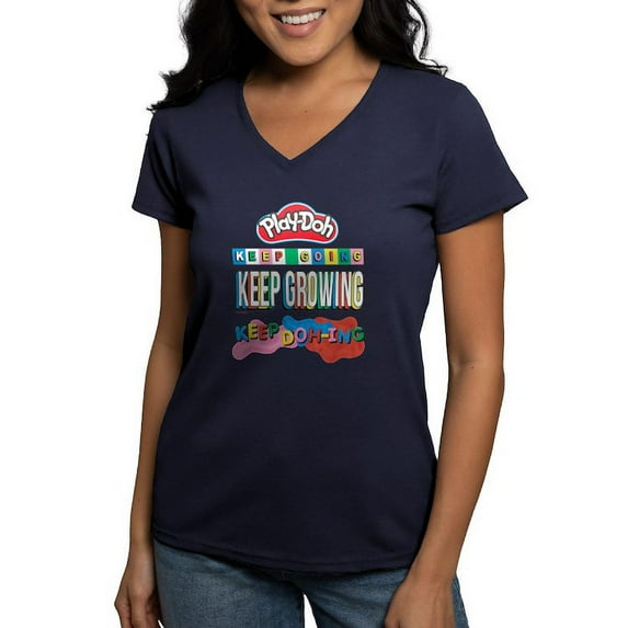 CafePress - Play Doh Keep Going Keep Growing T Shirt - Women's V-Neck Dark T-Shirt