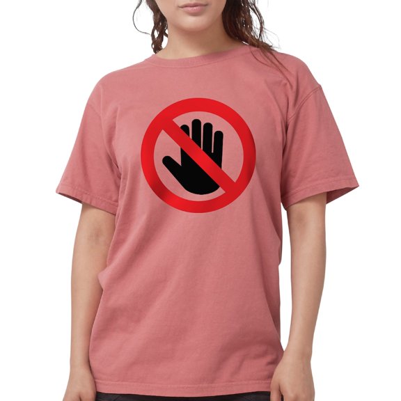 CafePress - Please Do Not Touch - Womens Comfort Colors® Shirt