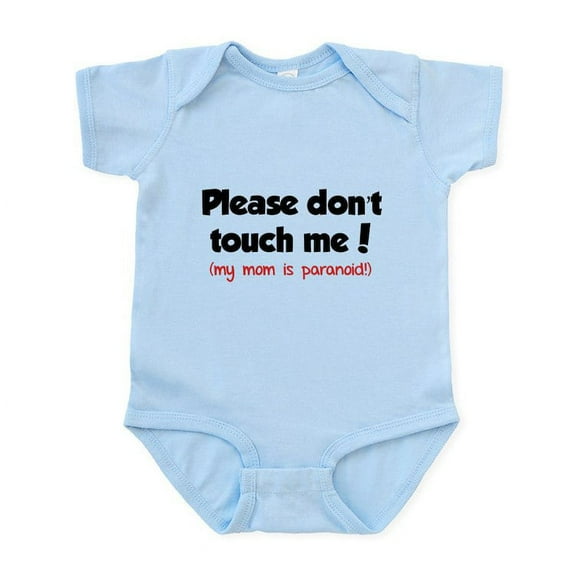 CafePress - Please Don't Touch Me! Infant Bodysuit - Baby Light Bodysuit, Size Newborn - 24 Months