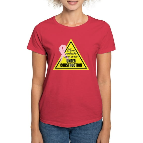 CafePress - Please Pardon The Mess...Under Construction Women - Women's Traditional Fit Dark T-Shirt
