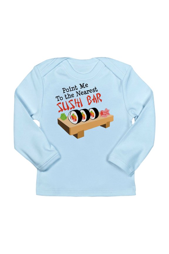 - Point Me To The Nearest SUSHI BAR Long Sleeve T Sh - Long Sleeve Infant T-Shirt