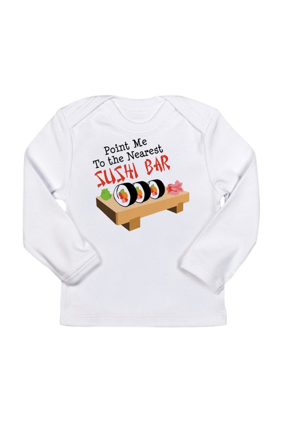 - Point Me To The Nearest SUSHI BAR Long Sleeve T Sh - Long Sleeve Infant T-Shirt