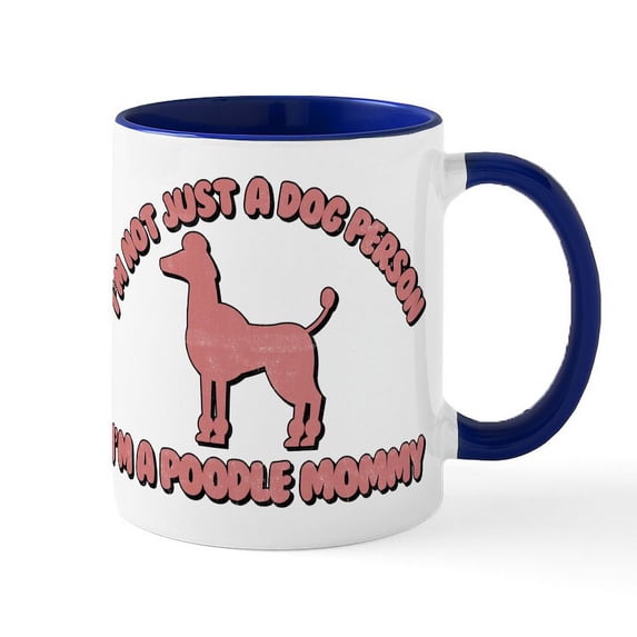 CafePress - Poodle Mommy - 11 oz Ceramic Mug - Novelty Coffee Tea Cup
