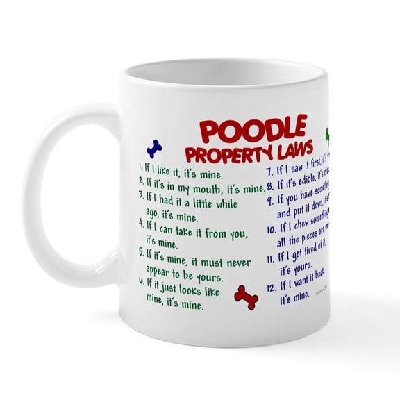 CafePress - Poodle Property Laws 2 Mug - 11 oz Ceramic Mug - Novelty Coffee Tea Cup