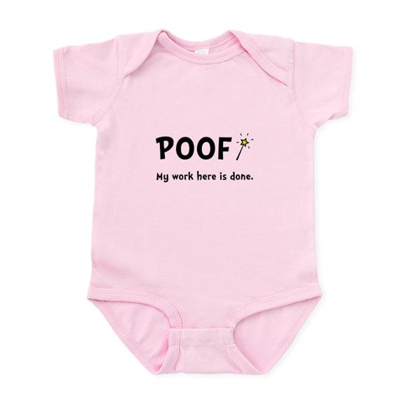 CafePress - Poof Work Done Infant Bodysuit - Baby Light Bodysuit, Size Newborn - 24 Months