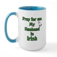 thumbnail image 1 of CafePress - Pray For Me My Husband Is Iri Large Mug - 15 oz Ceramic Large White Novelty Mug, 1 of 4