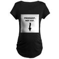thumbnail image 1 of CafePress - Pregnant. Not Fat. Maternity T Shirt - Maternity Dark T-Shirt, 1 of 3