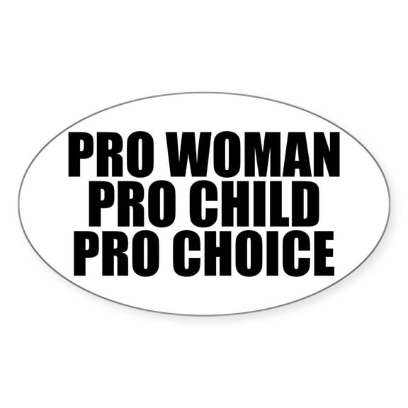 CafePress - Pro Choice Woman - Sticker (Oval)