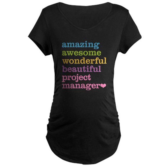 CafePress - Project Manager Maternity Dark T Shirt - Maternity Dark T-Shirt