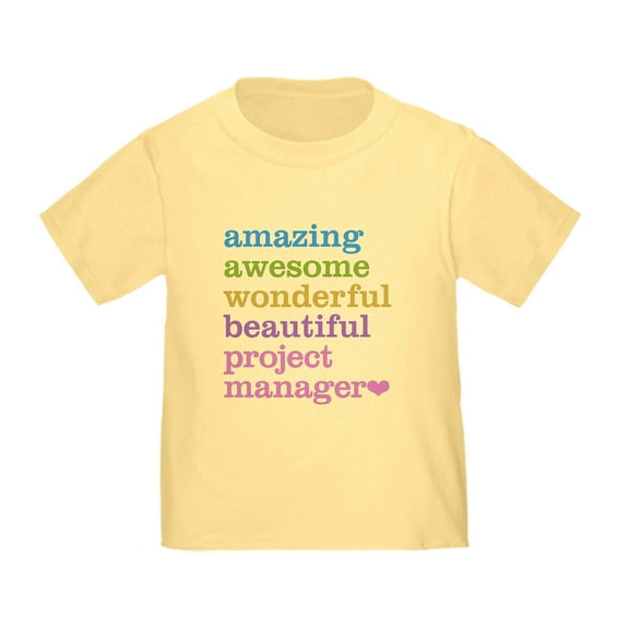 CafePress - Project Manager T Shirt - Cute Toddler T-Shirt, 100% Cotton