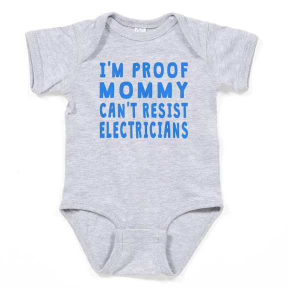 CafePress - Proof Mommy Cant Resist Electricians - Cute Infant Bodysuit Baby Romper - Size Newborn - 24 Months