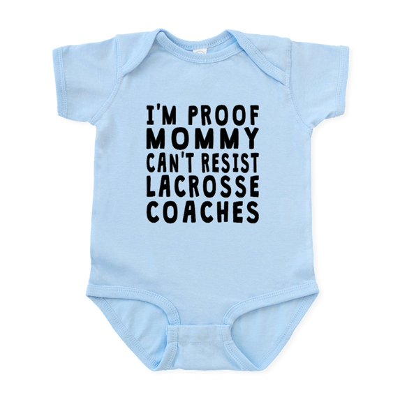 CafePress - Proof Mommy Cant Resist Lacrosse Coaches Body Suit - Baby Light Bodysuit