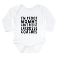 thumbnail image 1 of CafePress - Proof Mommy Cant Resist Lacrosse Coaches Body Suit - Long Sleeve Cotton Baby Bodysuit, 1 of 4