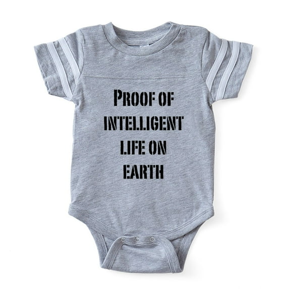 CafePress - Proof Of Intelligent Life On Earth Baby Football B - Cute Infant Baby Football Bodysuit