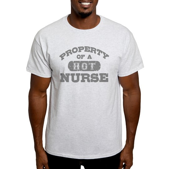 CafePress - Property Of A Hot Nurse Dark T Shirt - Men's Classic Cotton T-Shirts