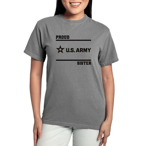 CafePress - Proud Army Sister Black T Shirt - Womens Comfort Colors® Shirt