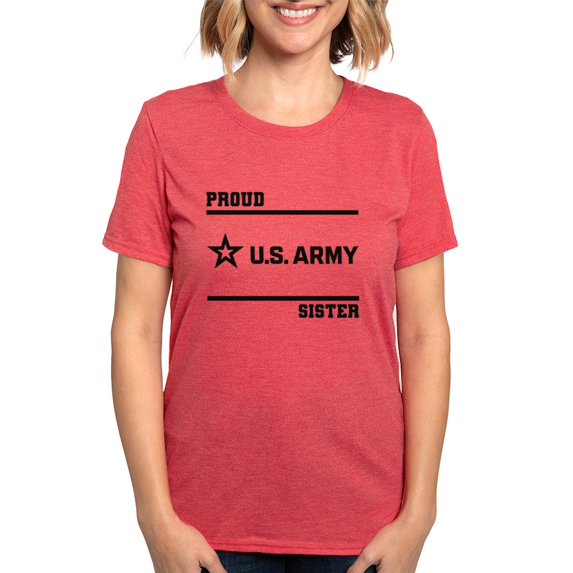 CafePress - Proud Army Sister Black T Shirt - Womens Tri-blend T-Shirt