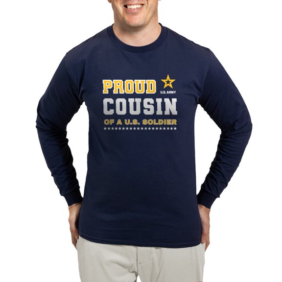 CafePress - Proud Cousin Of A Soldier White And Gold Long Sleeve T Shirt - Long Sleeve Dark T-Shirt