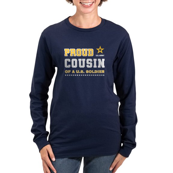 CafePress - Proud Cousin Of A Soldier White And Gold Long Sleeve T Shirt - Women's Long Sleeve Graphic Tee Casual Fit