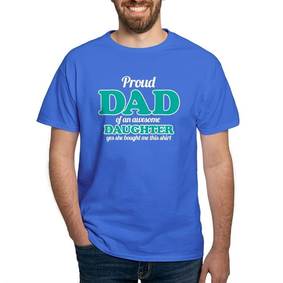 CafePress - Proud Dad Of An Awesome Daughter Dark T Shirt - Men's Classic Graphic Cotton T-Shirt