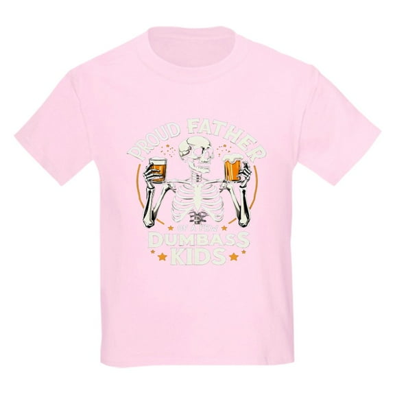 CafePress - Proud Father Of A Few Dumbass Kids Kids T Shirt - Light Classic Kids Graphic, Short Sleeve T-Shirt, Sizes XS-XL