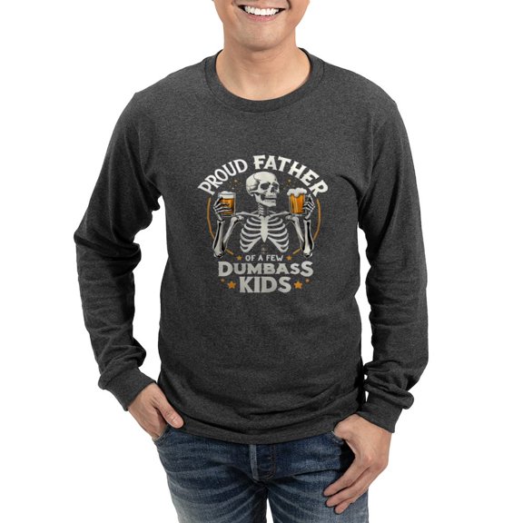 CafePress - Proud Father Of A Few Dumbass Kids Men's Long Sleeve T Shirt - Long Sleeve Dark T-Shirt