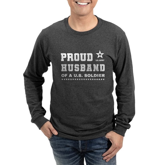 CafePress - Proud Husband Of A Soldier White Long Sleeve T Shirt - Long Sleeve Dark T-Shirt